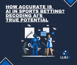 How Accurate Is AI in Sports Betting? Decoding AI’s True Potential