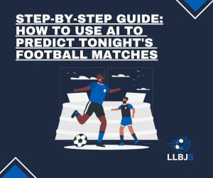How to Use AI to Predict Tonight’s Football Matches