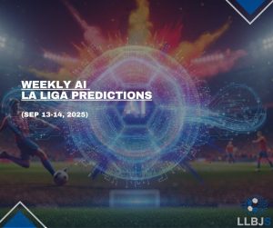 Weekly AI La Liga Predictions (SEP 13–14, 2025)